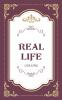 Real Life