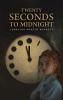 Twenty Seconds to Midnight