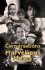 Conversations with Marvellous Muses