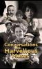 Conversations with Marvellous Muses