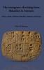 The emergence of writing from Akkadian to Aramaic