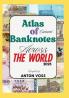 Atlas of Current Banknotes Across The World