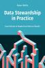 Data Stewardship in Practice
