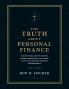 The Truth about Personal Finance (Bible Study)