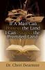 If a Man Can Possess the Land I Can Posses the Promised Land
