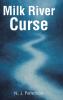 Milk River Curse