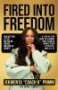 Fired Into Freedom