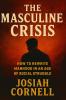 The Masculine Crisis