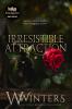 Irresistible Attraction