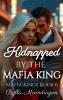Kidnapped by the Mafia King