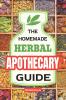 The Homemade Herbal Apothecary Guide