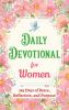 Daily Devotional for Women - 365 Days of Peace Reflection and Purpose