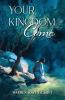 Your Kingdom Come