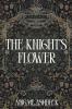 The Knight's Flower