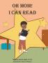 Oh Mom! I Can Read