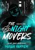 The Night Movers