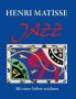 Henri Matisse JAZZ