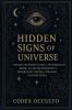 Hidden Signs of the Universe