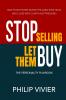 Stop Selling Let Them Buy - The Personality Playbook