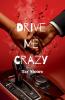 Drive Me Crazy