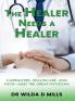 The Healer Needs a Healer