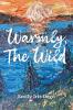 Warmly The Wild
