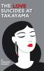 The Love Suicides at Takayama