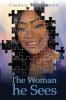 The Woman He Sees