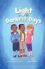 A Light in the Darkest Days