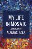 My Life In Mosaic