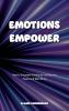 EMOTIONS EMPOWER