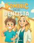 Dominic vai ao dentista