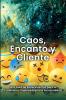 Caos encanto y cliente