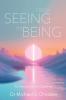 FROM SEEING TO BEING