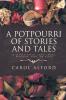 A Potpourri of Stories and Tales