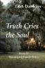 Truth Cries the Soul