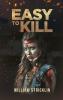 Easy To Kill
