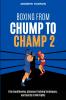 Boxing From Chump to Champ 2