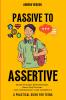 Passive to Assertive