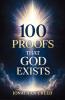 100 Proofs That God Exists