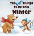 Ten Fun Things to Do This Winter