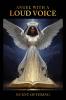 Angel With A Loud Voice
