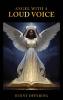 Angel With A Loud Voice