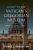 A Visit to the Vatican's Gregorian Museum