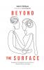 Beyond the Surface