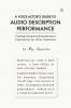 A Voice Actor's Guide to Audio Description Performance
