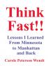Think Fast!! Lessons I Learned From Minnesota to Manhattan and Back