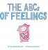 The ABC's of Feelings
