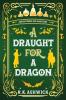 A Draught for a Dragon