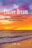 The Elusive Dream